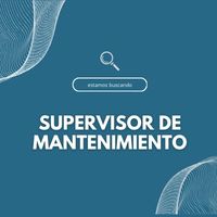 <strong>Supervisor de Mantenimiento</strong>